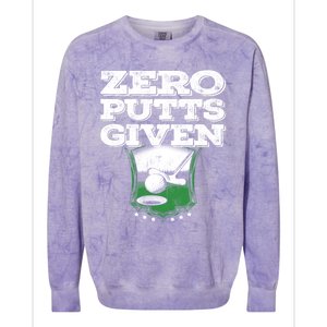 Zero Putts Given Funny Golf Meaningful Gift Colorblast Crewneck Sweatshirt