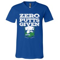 Zero Putts Given Funny Golf Meaningful Gift V-Neck T-Shirt