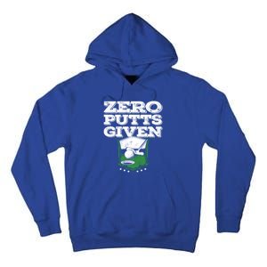 Zero Putts Given Funny Golf Meaningful Gift Tall Hoodie