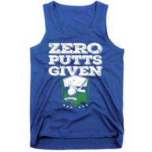 Zero Putts Given Funny Golf Meaningful Gift Tank Top