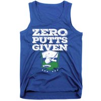 Zero Putts Given Funny Golf Meaningful Gift Tank Top