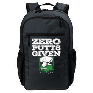 Zero Putts Given Funny Golf Meaningful Gift Daily Commute Backpack