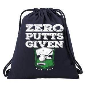 Zero Putts Given Funny Golf Meaningful Gift Drawstring Bag