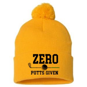 Zero Putts Given Golfer Golf Player Jokes Funny Golf Great Gift Pom Pom 12in Knit Beanie