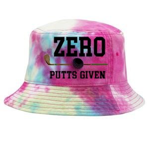 Zero Putts Given Golfer Golf Player Jokes Funny Golf Great Gift Tie-Dyed Bucket Hat