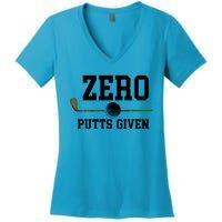 Zero Putts Given Golfer Golf Player Jokes Funny Golf Great Gift Women's V-Neck T-Shirt