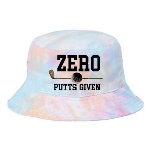 Zero Putts Given Golfer Golf Player Jokes Funny Golf Great Gift Tie Dye Newport Bucket Hat