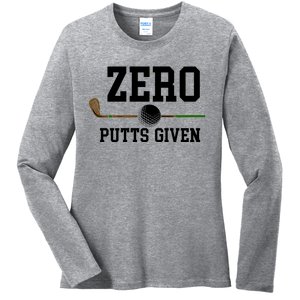 Zero Putts Given Golfer Golf Player Jokes Funny Golf Great Gift Ladies Long Sleeve Shirt