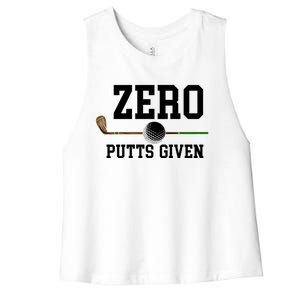 Zero Putts Given Golfer Golf Player Jokes Funny Golf Great Gift Women's Racerback Cropped Tank