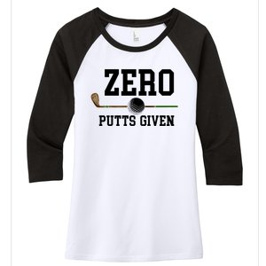 Zero Putts Given Golfer Golf Player Jokes Funny Golf Great Gift Women's Tri-Blend 3/4-Sleeve Raglan Shirt