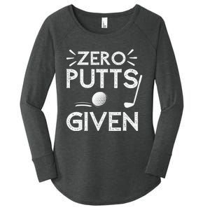 Zero Putts Given Golf Funny Golfer Golf Player Golfing Dad Women's Perfect Tri Tunic Long Sleeve Shirt