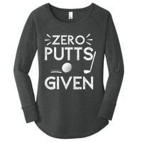 Zero Putts Given Golf Funny Golfer Golf Player Golfing Dad Women's Perfect Tri Tunic Long Sleeve Shirt