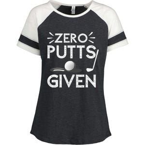 Zero Putts Given Golf Funny Golfer Golf Player Golfing Dad Enza Ladies Jersey Colorblock Tee