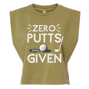 Zero Putts Given Golf Funny Golfer Golf Player Golfing Dad Garment-Dyed Women's Muscle Tee