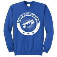 Zero Pucks Given Ice Hockey Gift Sweatshirt