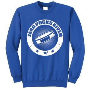 Zero Pucks Given Ice Hockey Gift Tall Sweatshirt