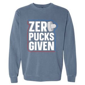 Zero Pucks Given Pun Air Hockey Expert Gift Garment-Dyed Sweatshirt