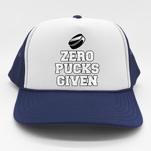 Zero Pucks Given Gift Trucker Hat