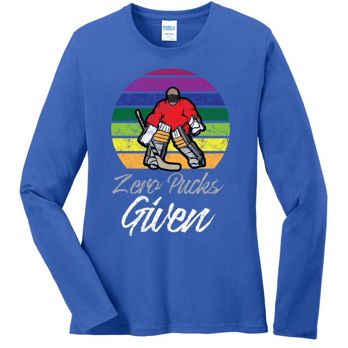 Zero Pucks Given Vintage Funny Hockey Goalie Meaningful Gift Ladies Long Sleeve Shirt