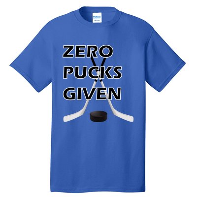 Zero Pucks Given With Stick And Disc Gift Tall T-Shirt