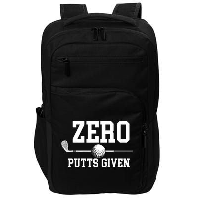 Zero Putts Given Golfer Golf Player Jokes Funny Golf Impact Tech Backpack