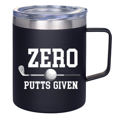 Zero Putts Given Golfer Golf Player Jokes Funny Golf 12oz Stainless Steel Coffee Mug