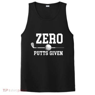 Zero Putts Given Golfer Golf Player Jokes Funny Golf PosiCharge Competitor Tank