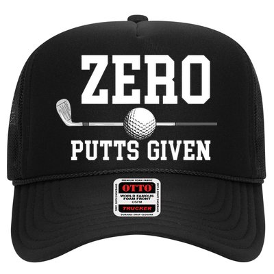 Zero Putts Given Golfer Golf Player Jokes Funny Golf Trucker Hat