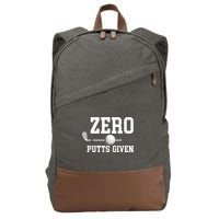Zero Putts Given Golfer Golf Player Jokes Funny Golf Cotton Canvas Backpack