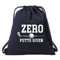 Zero Putts Given Golfer Golf Player Jokes Funny Golf Drawstring Bag