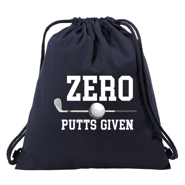 Zero Putts Given Golfer Golf Player Jokes Funny Golf Drawstring Bag
