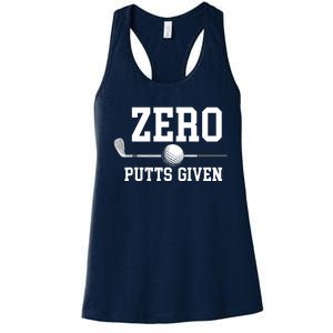 Zero Putts Given Golfer Golf Player Jokes Funny Golf Women's Racerback Tank