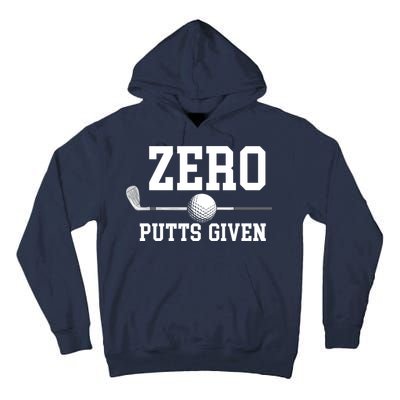 Zero Putts Given Golfer Golf Player Jokes Funny Golf Tall Hoodie