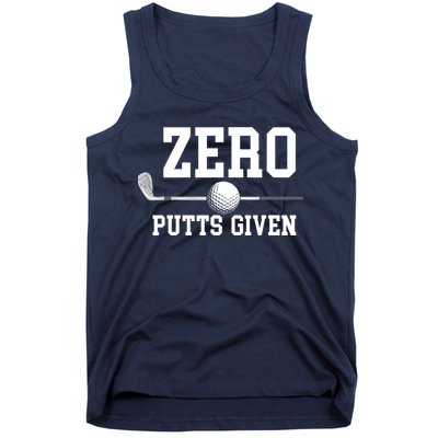 Zero Putts Given Golfer Golf Player Jokes Funny Golf Tank Top