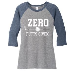 Zero Putts Given Golfer Golf Player Jokes Funny Golf Women's Tri-Blend 3/4-Sleeve Raglan Shirt