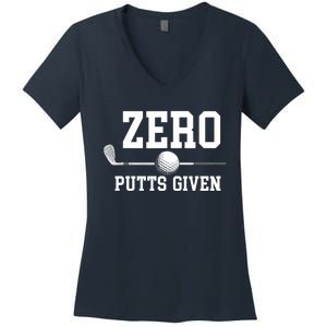 Zero Putts Given Golfer Golf Player Jokes Funny Golf Women's V-Neck T-Shirt