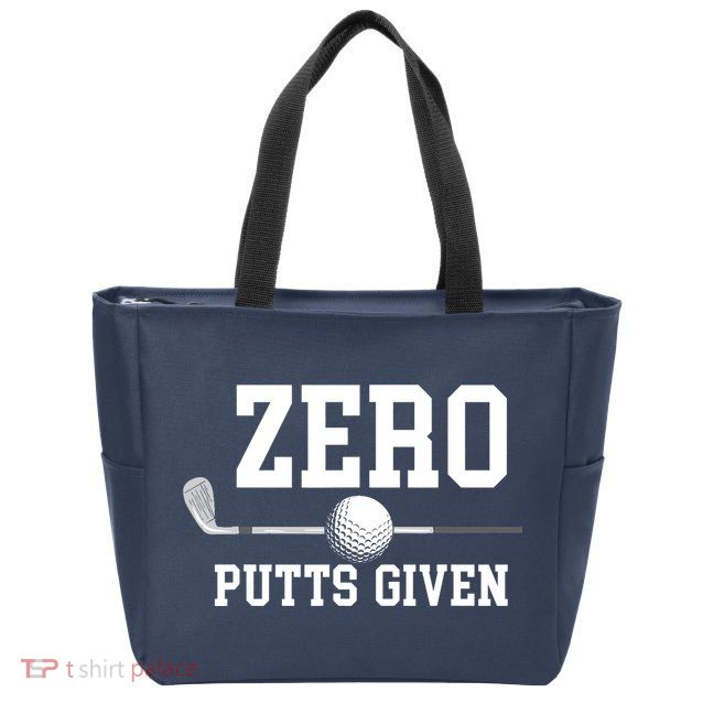 Zero Putts Given Golfer Golf Player Jokes Funny Golf Zip Tote Bag