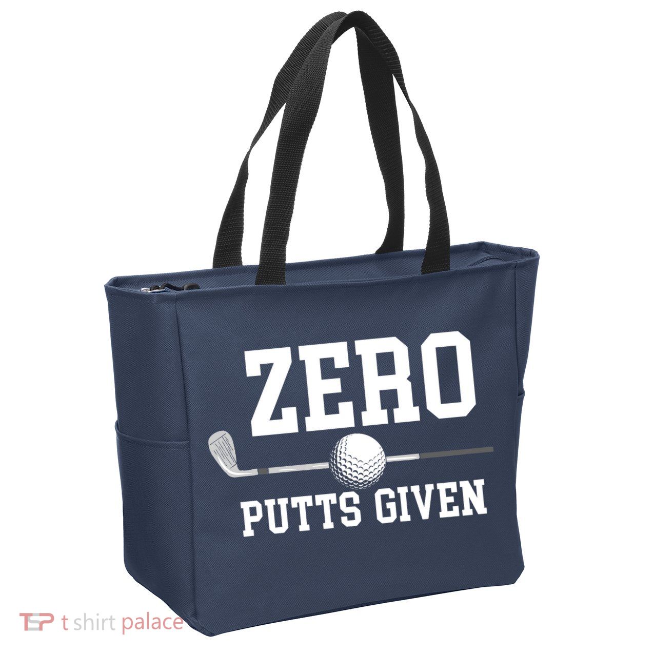 Zero Putts Given Golfer Golf Player Jokes Funny Golf Zip Tote Bag