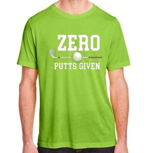 Zero Putts Given Golf Player Funny Adult ChromaSoft Performance T-Shirt