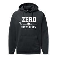 Zero Putts Given Golf Player Funny Performance Fleece Hoodie