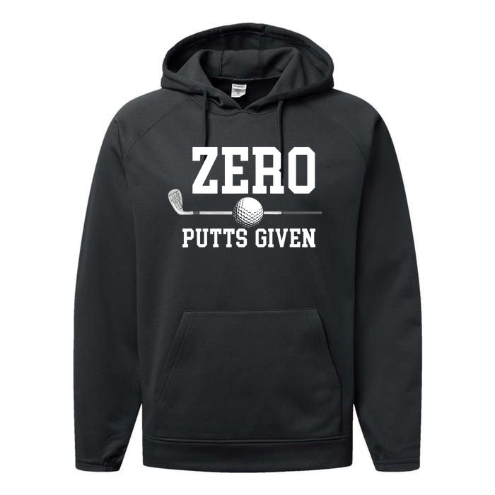 Zero Putts Given Golf Player Funny Performance Fleece Hoodie