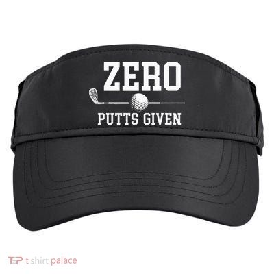 Zero Putts Given Golfer Golf Player Jokes Funny Golf Adult Drive Performance Visor