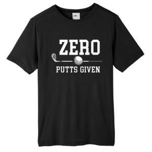 Zero Putts Given Golfer Golf Player Jokes Funny Golf Tall Fusion ChromaSoft Performance T-Shirt