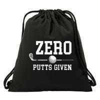 Zero Putts Given Golfer Golf Player Jokes Funny Golf Drawstring Bag