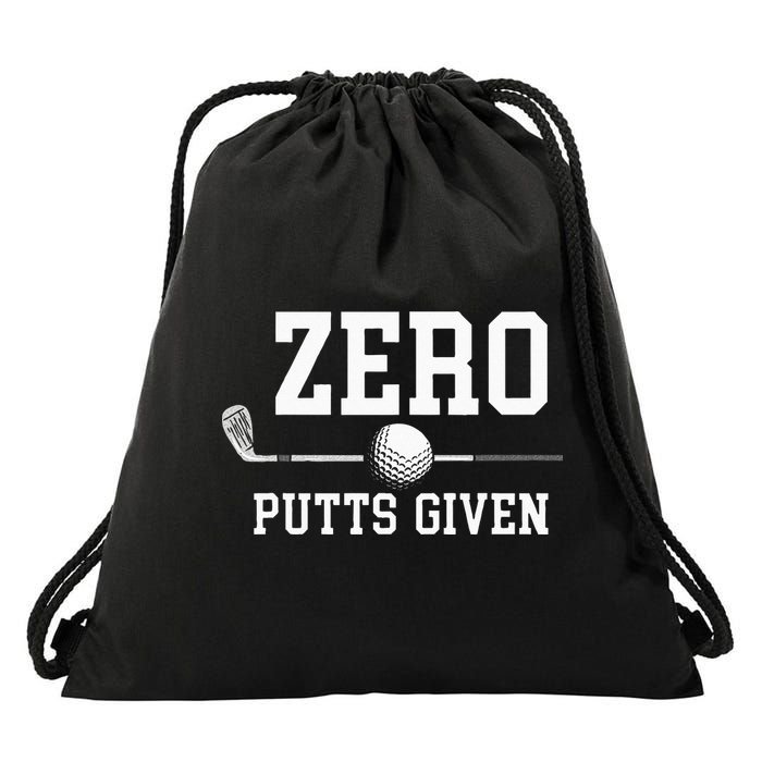 Zero Putts Given Golfer Golf Player Jokes Funny Golf Drawstring Bag