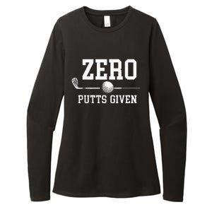 Zero Putts Given Golfer Golf Player Jokes Funny Golf Womens CVC Long Sleeve Shirt