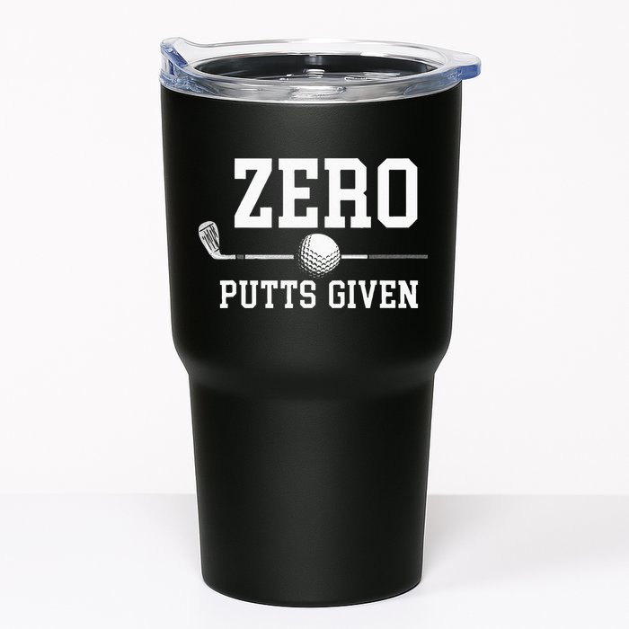 Zero Putts Given Golfer Golf Player Jokes Funny Golf Tumbler