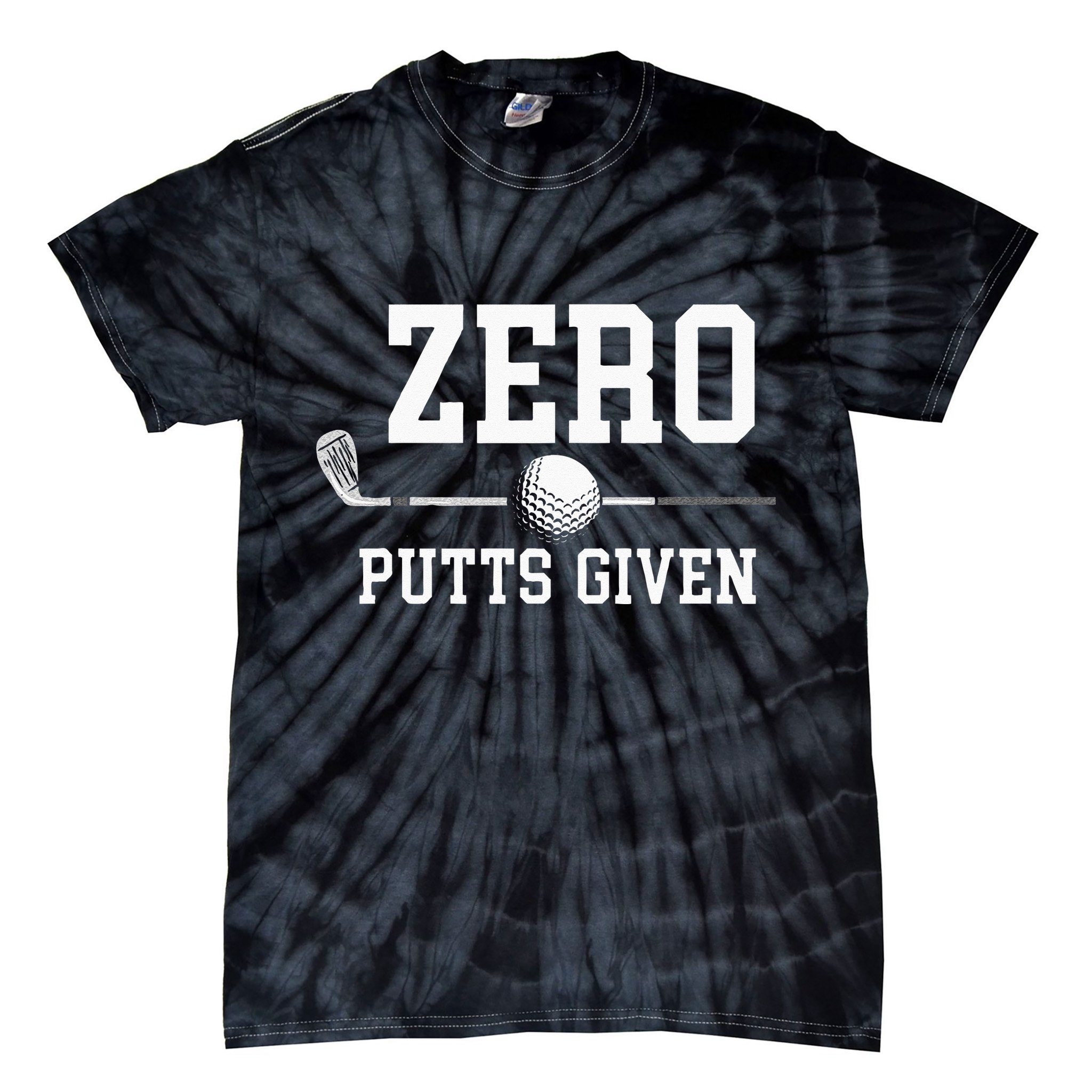 Zero Putts Given Golfer Golf Player Jokes Funny Golf Tie-Dye T-Shirt