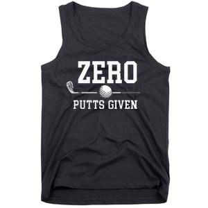 Zero Putts Given Golfer Golf Player Jokes Funny Golf Tank Top