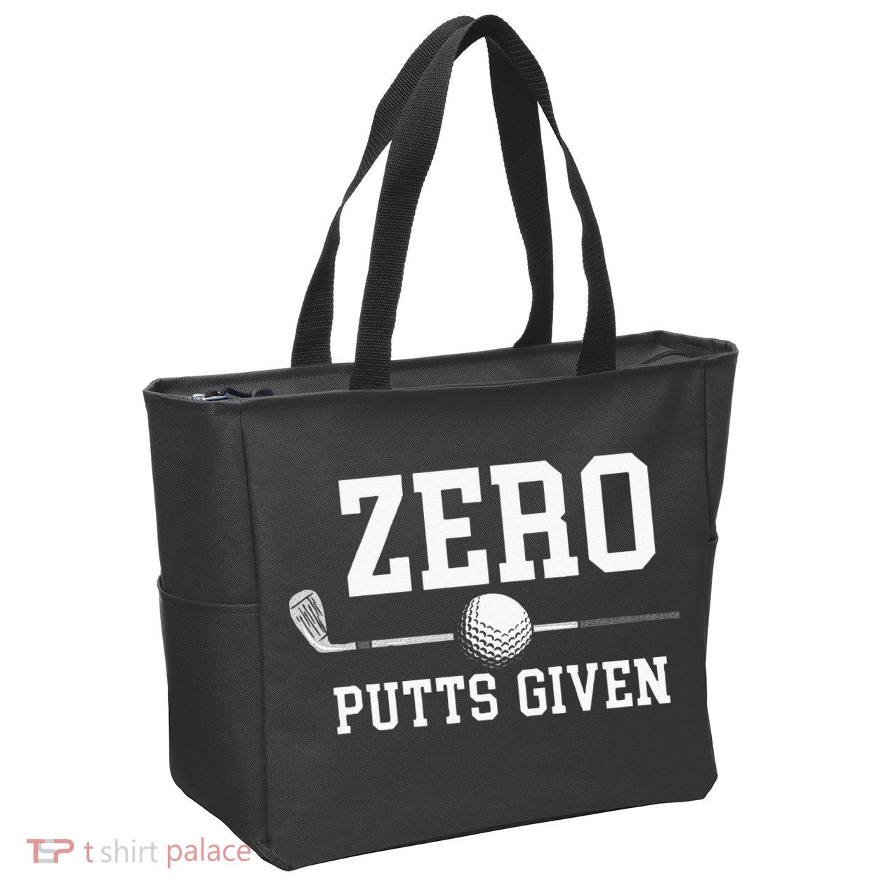 Zero Putts Given Golfer Golf Player Jokes Funny Golf Zip Tote Bag
